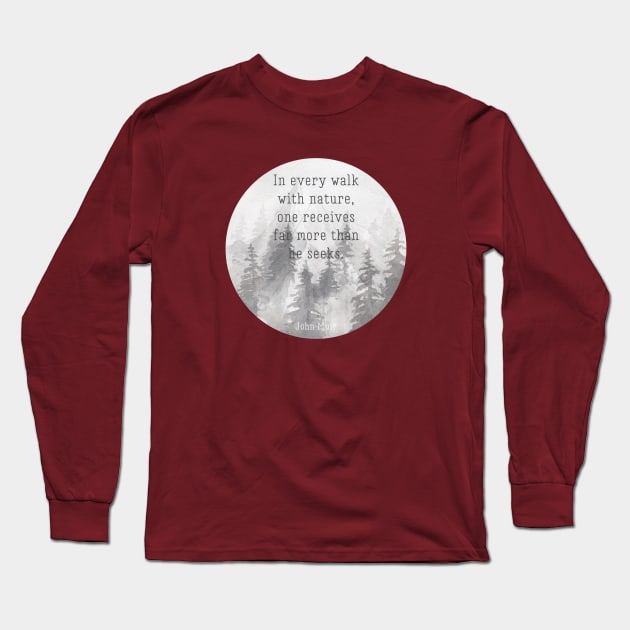 John Muir Long Sleeve T-Shirt by christinamedeirosdesigns